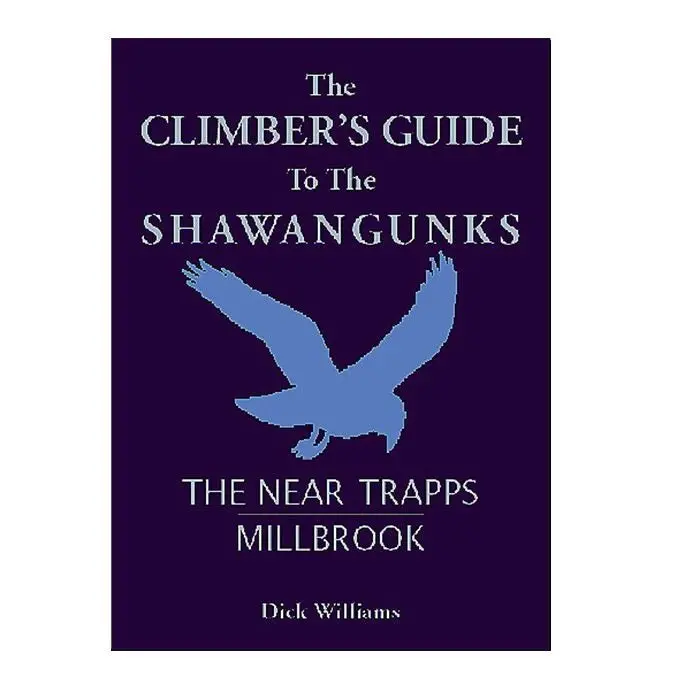 The Climber's Guide To The Shawangunks - The Near Trapps/Millbrook 1